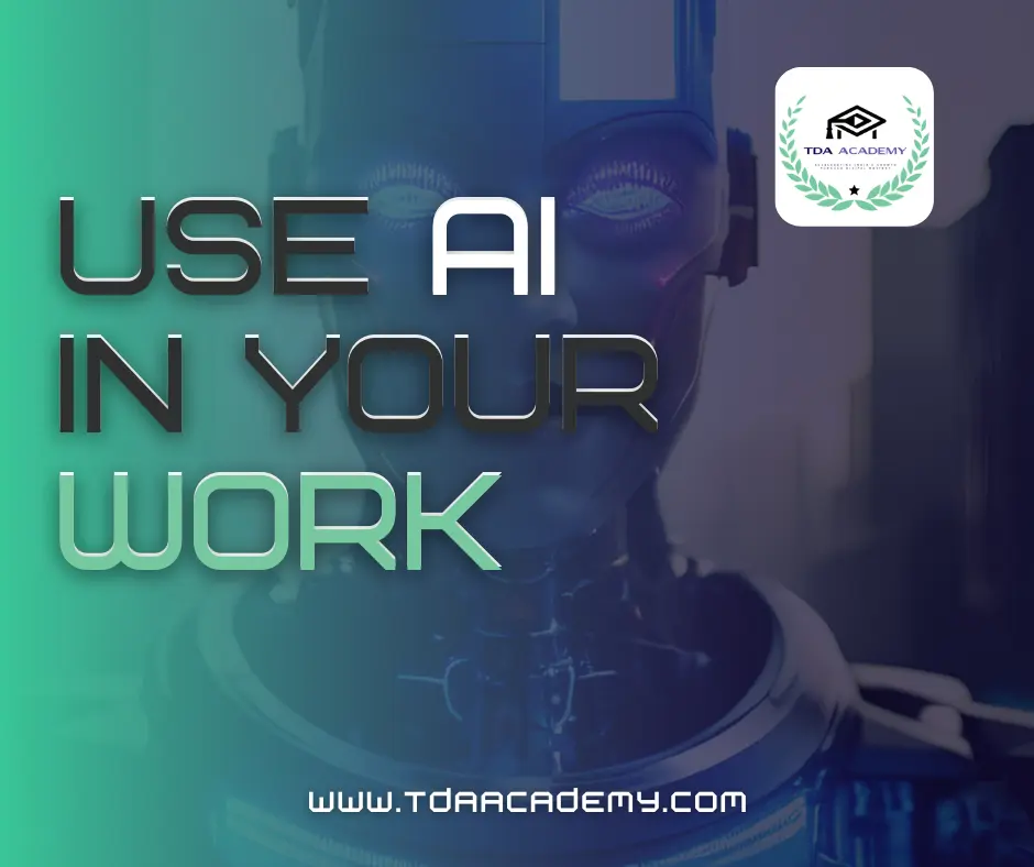 use ai in your Work